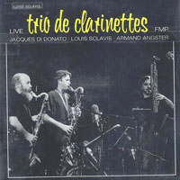 Louis Sclavis - Jacques di Donato, Louis Sclavis, Armand Angster - Trio de Clarinette