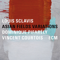 Louis Sclavis - Asian Fields Variations (feat. Dominique Pifarely, Vincent Courtois)