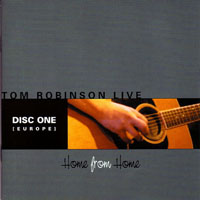 Robinson, Tom - Home From Home (CD 1: Europe)