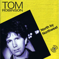 Robinson, Tom - North By Northwest (Remastered 1997)