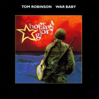 Robinson, Tom - War Baby: Hope And Glory (Remastered 1997)