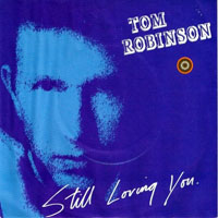 Robinson, Tom - Still Loving You (12'' Single)