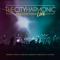 City Harmonic - Benediction (Live)