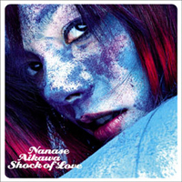 Nanase, Aikawa - Shock Of Love (Single)