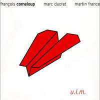 Ducret, Marc - U.L.M. (In Circum Girum - 2007)