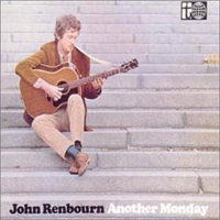 Renbourn, John - Another Monday (2002 Remaster)