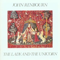 Renbourn, John - The Lady and the Unicorn (2003 Remaster)