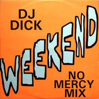 DJ Dick - Weekend (Mixes)