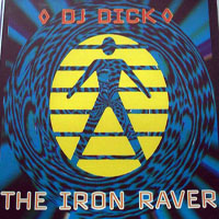 DJ Dick - The Iron Raver (CD-M)