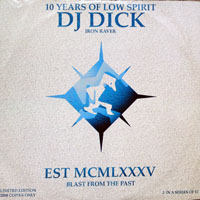 DJ Dick - Iron Raver - 10 Years Of Low Spirit