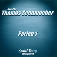 Thomas Schumacher - Perlen 1 mixed by Thomas Schumacher