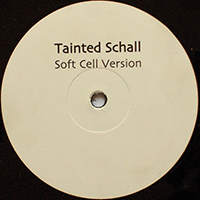 Thomas Schumacher - Tainted Schall (Soft Cell version) (Single, Vinyl)