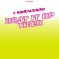 Thomas Schumacher - Heat It Up / Tiger (Single)