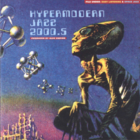 Alec Empire - Hypermodern Jazz 2000.5