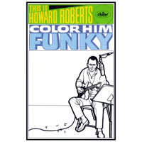 Roberts, Howard - Color Him Funky