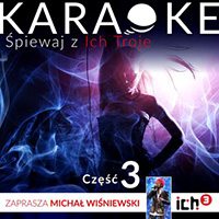 Ich Troje - Karaoke Spiewaj z Ich Troje Czesc 3