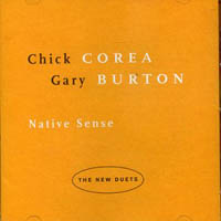 Chick Corea - Native Sense: The New Duets (with Gary Burton)