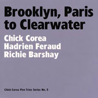 Chick Corea - Five Trios (CD 5: Brooklyn, Paris To Clearwater)