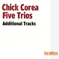 Chick Corea - Five Trios (CD 6: Additional Tracks)