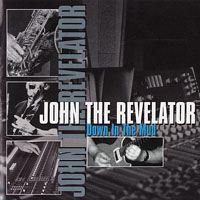 John The Revelator - 2005.06.27 - Down in the Mud