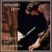 Levy, Howard - Tonight And Tomorrow