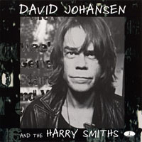 David Johansen - David Johansen And The Harry Smiths