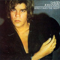 David Johansen - Here Comes The Night