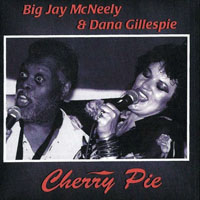 Big Jay McNeely - Big Jay Mcneely And Dana Gillespie - Cherry Pie