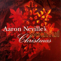 Aaron Neville - Aaron Neville's Soulful Christmas