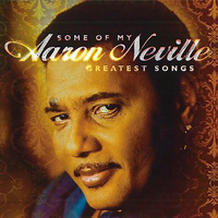 Aaron Neville - Some of My Greatest Songs