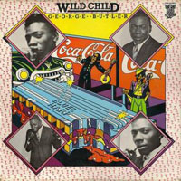 George 'Wild Child' Butler - Wild Child