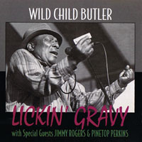 George 'Wild Child' Butler - Lickin' Gravy