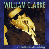 Clarke, William - Live Bootleg - Cassette Anthology