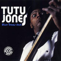 Tutu Jones - Blue Texas Soul