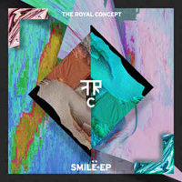 Royal Concept - Smile (EP)