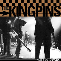 The Kingpins - Let's Go to Work