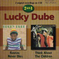 Dube, Lucky - Rastas Never Dies