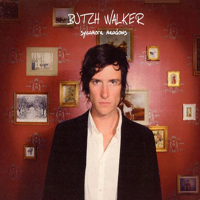 Butch Walker - Sycamore Meadows