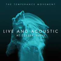 Temperance Movement - Live And Acoustic At Deezer, Paris [EP]