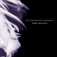 Temperance Movement - Three Bulleits [Single]