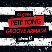 Tong, Pete - All Gone Miami, 2012 (CD 1: Pete Tong)