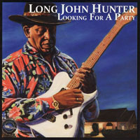 Long John Hunter - Looking for a Party