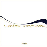 Sunscreem - Perfect Motion, 2007