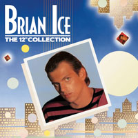 Brian Ice - The 12'' Collection (CD 2)