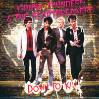 Johnny Thunders - Down To Kill (CD 1)