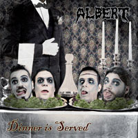 Albert - Dinner Is Served