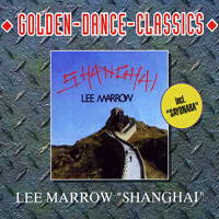 Lee Marrow - Shanghai (Golden-Dance-Classics)