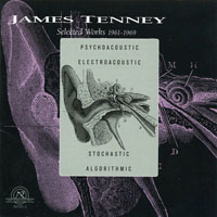 Tenney, James - Selected Works, 1961-1969