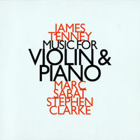 Tenney, James - Music for Violin & Piano