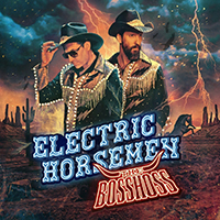 Bosshoss - Electric Horsemen